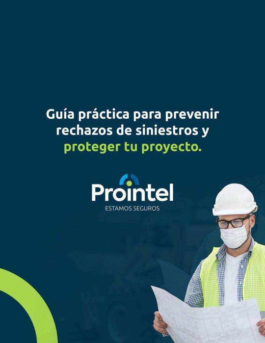 Guía práctica para prevenir rechazos de siniestros en construcción