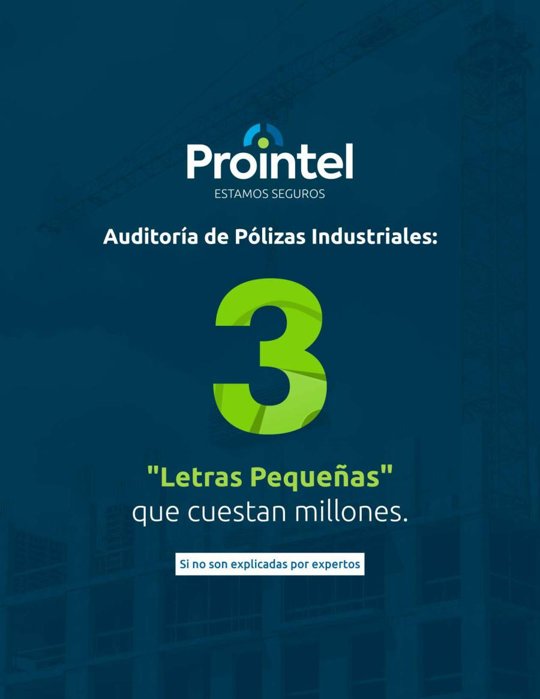Auditoría de pólizas industriales: 3 letras pequeñas que cuestan millones